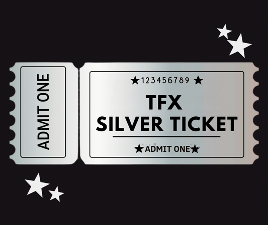 TFX Silver Ticket - celebrating 25 Years!